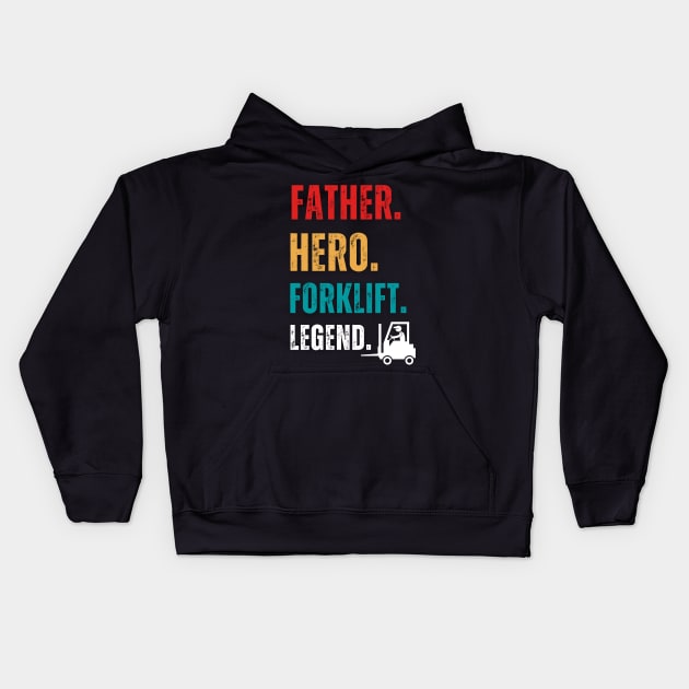 Vintage Father Hero Forklift Legend Retro Forklift Kids Hoodie by Adam4you